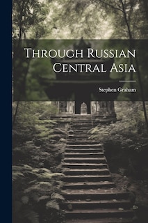 Front cover_Through Russian Central Asia