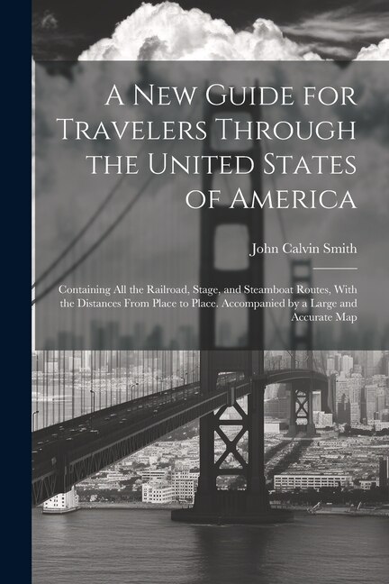 Front cover_A New Guide for Travelers Through the United States of America