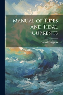 Couverture_Manual of Tides and Tidal Currents