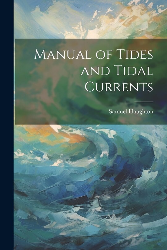 Couverture_Manual of Tides and Tidal Currents