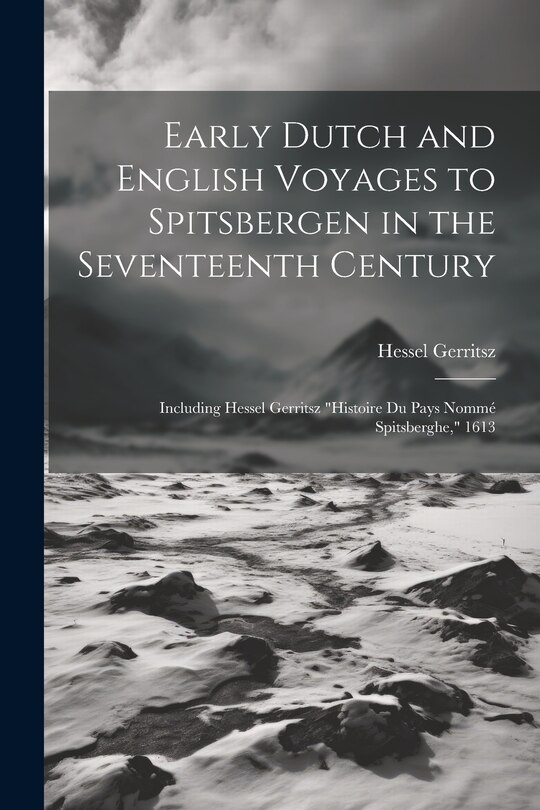 Couverture_Early Dutch and English Voyages to Spitsbergen in the Seventeenth Century