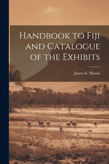 Front cover_Handbook to Fiji and Catalogue of the Exhibits