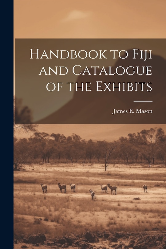 Front cover_Handbook to Fiji and Catalogue of the Exhibits