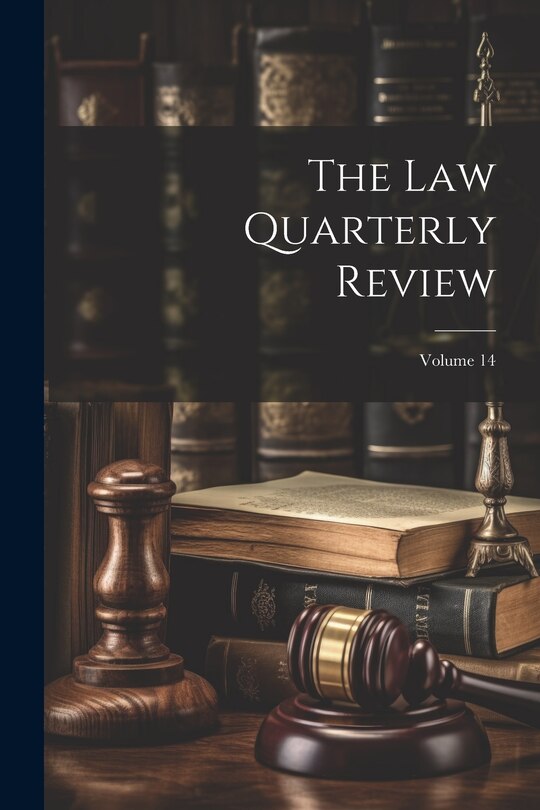 Front cover_The Law Quarterly Review; Volume 14