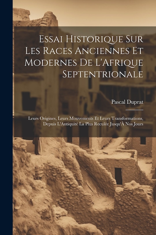 Front cover_Essai Historique Sur Les Races Anciennes Et Modernes De L'Afrique Septentrionale