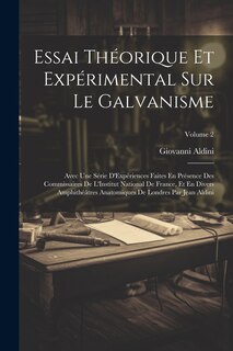Front cover_Essai Théorique Et Expérimental Sur Le Galvanisme
