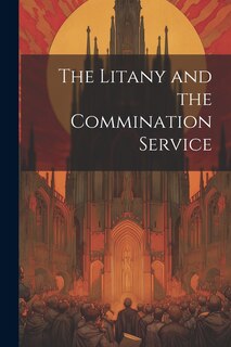 Front cover_The Litany and the Commination Service