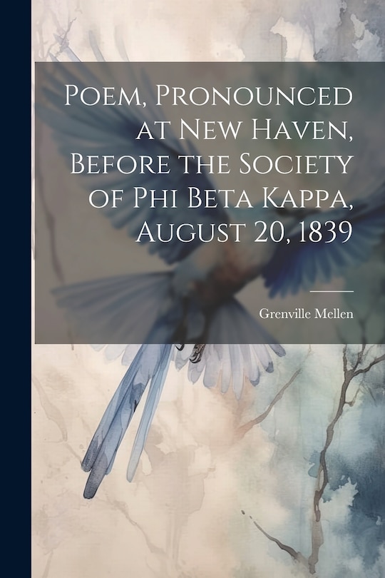 Couverture_Poem, Pronounced at New Haven, Before the Society of Phi Beta Kappa, August 20, 1839