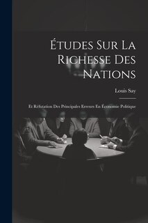 Couverture_&Eacute;tudes Sur La Richesse Des Nations