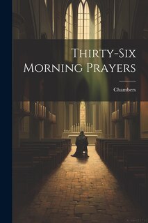 Front cover_Thirty-Six Morning Prayers