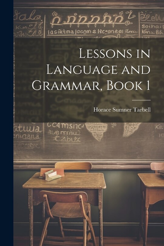 Front cover_Lessons in Language and Grammar, Book 1