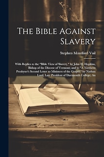 Front cover_The Bible Against Slavery