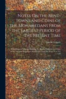 Front cover_Notes On the Mint-Towns and Coins of the Mohamedans From the Earliest Period of the Present Time