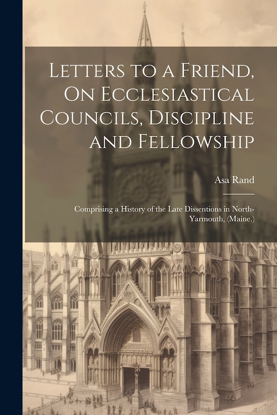 Couverture_Letters to a Friend, On Ecclesiastical Councils, Discipline and Fellowship
