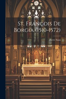 Front cover_St. François De Borgia (1510-1572)