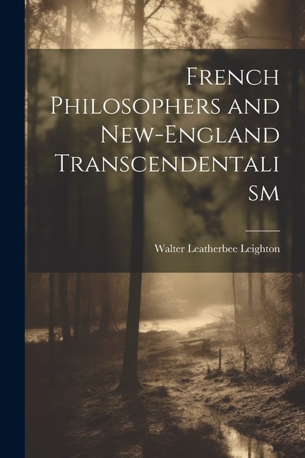 French Philosophers and New-England Transcendentalism