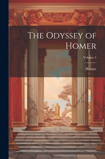 Front cover_The Odyssey of Homer; Volume 5