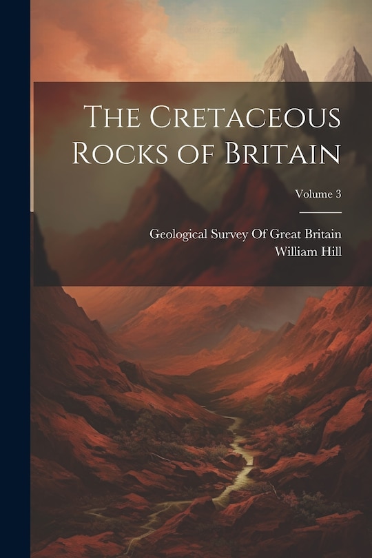 Couverture_The Cretaceous Rocks of Britain; Volume 3