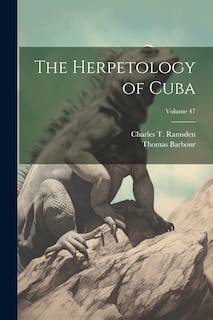 Couverture_The Herpetology of Cuba; Volume 47