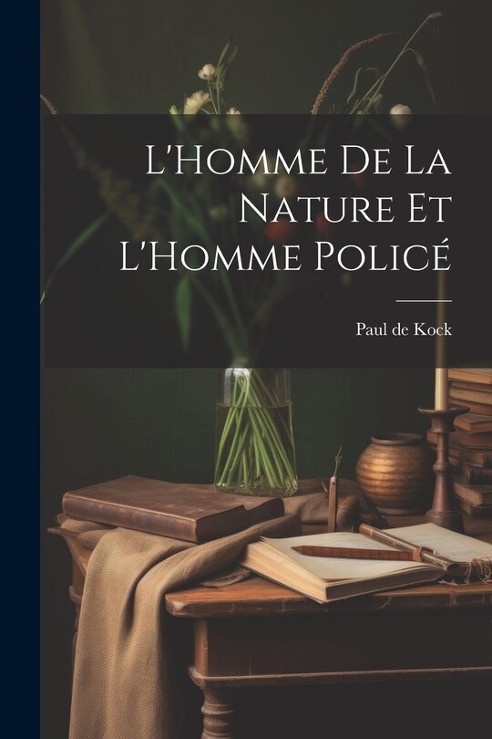 Couverture_L'Homme De La Nature Et L'Homme Policé