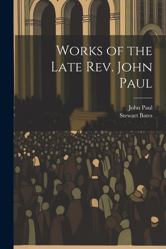 Couverture_Works of the Late Rev. John Paul