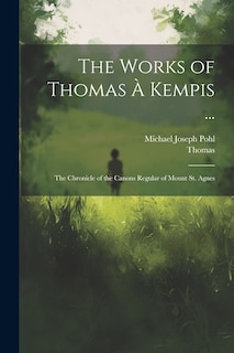 Front cover_The Works of Thomas À Kempis ...