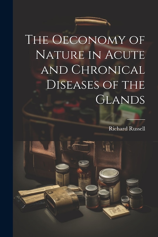 Couverture_The Oeconomy of Nature in Acute and Chronical Diseases of the Glands