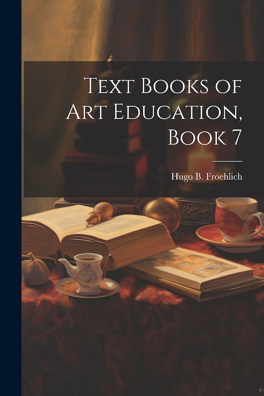 Couverture_Text Books of Art Education, Book 7