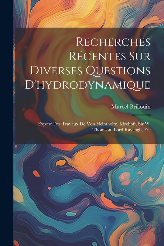 Couverture_Recherches Récentes Sur Diverses Questions D'hydrodynamique