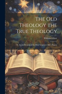 Couverture_The Old Theology the True Theology