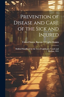 Front cover_Prevention of Disease and Care of the Sick and Injured