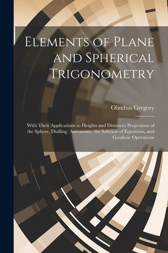 Front cover_Elements of Plane and Spherical Trigonometry