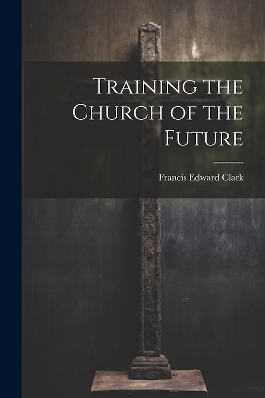 Front cover_Training the Church of the Future