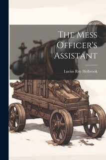 Front cover_The Mess Officer's Assistant