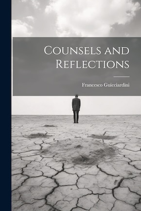 Counsels and Reflections