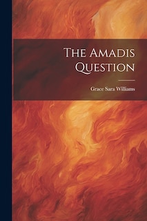 The Amadis Question