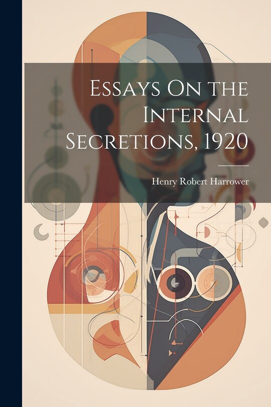 Front cover_Essays On the Internal Secretions, 1920