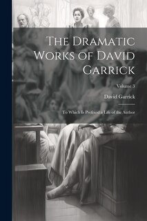Couverture_The Dramatic Works of David Garrick