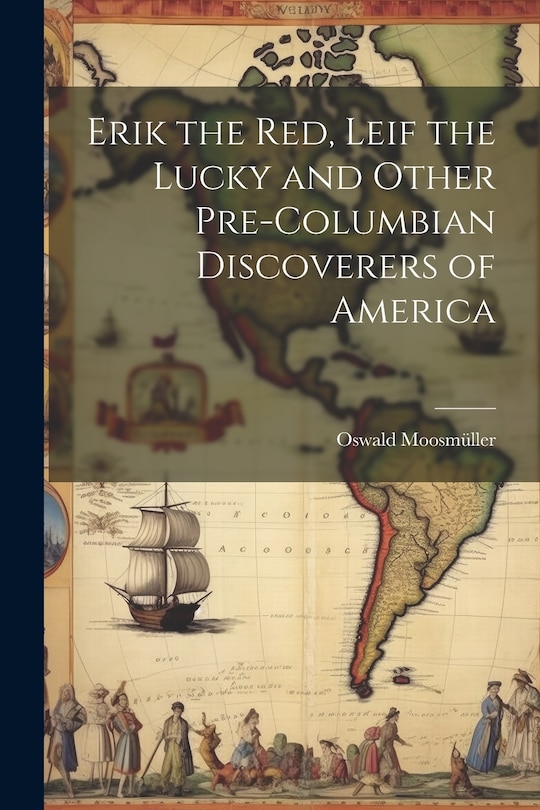 Couverture_Erik the Red, Leif the Lucky and Other Pre-Columbian Discoverers of America