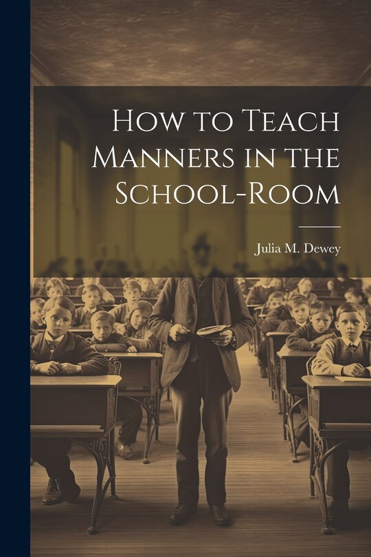 Couverture_How to Teach Manners in the School-Room