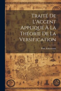 Couverture_Traité De L'Accent Appliqué À La Théorie De La Versification