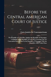Front cover_Before the Central American Court of Justice
