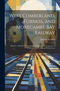 Front cover_West Cumberland, Furness, and Morecambe Bay Railway