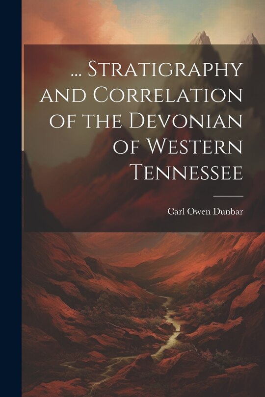 Front cover_... Stratigraphy and Correlation of the Devonian of Western Tennessee