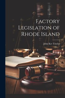 Front cover_Factory Legislation of Rhode Island