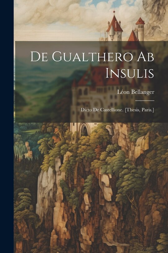 Couverture_De Gualthero Ab Insulis