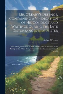Couverture_Mr. O'Leary's Defence; Containing a Vindication of His Conduct and Writings During the Late Disturbances in Munster