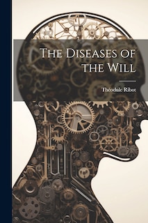 Front cover_The Diseases of the Will