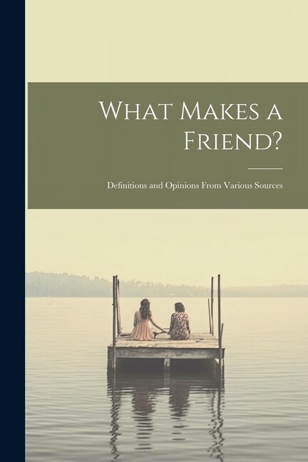 Front cover_What Makes a Friend?