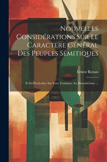 Couverture_Nouvelles Considérations Sur Le Caractere Général Des Peuples Sémitiques